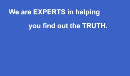 Experts At Finding The Truth